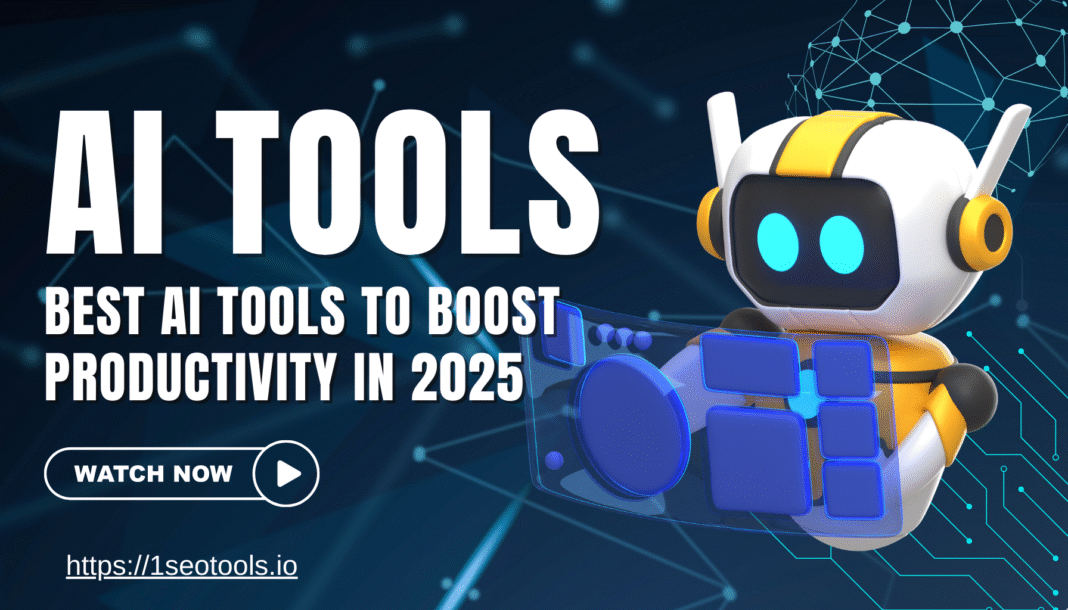 5 Best AI Tools to Boost Productivity in 2025